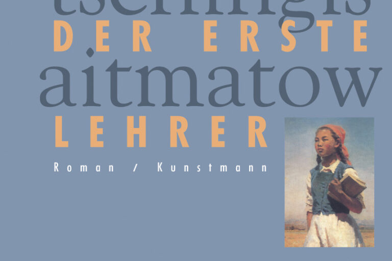 Aitmatow Der erste Lehrer Tschingis Aitmatow - Der erste Lehrer